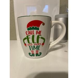 “Call me elf one more time”  mug!